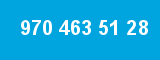 970 463 51 28